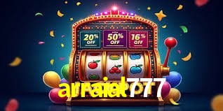 Ofertas Exclusivas arraial777