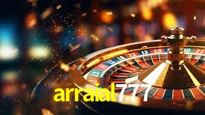 Sinta a adrenalina dos jogos de cassino com arraial777